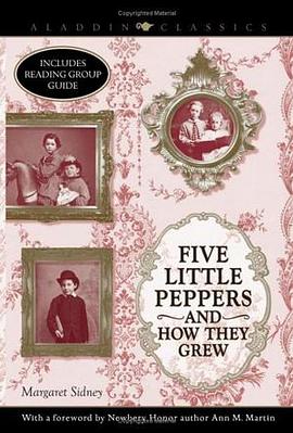 Five Little Peppers and How They Grew (Aladdin Classics) pdf epub mobi 电子书 下载