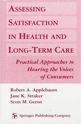 Assessing Satisfaction in Health and Long-term Care pdf epub mobi 电子书 下载