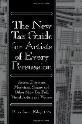 The New Tax Guide for Artists of Every Persuasion pdf epub mobi 电子书 下载