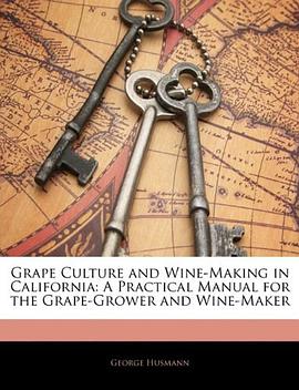 Grape Culture and Wine-Making in California pdf epub mobi 电子书 下载