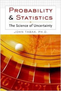 Probability And Statistics: The Science Of Uncertainty
