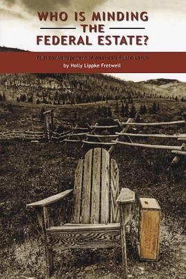 Who Is Minding the Federal Estate? pdf epub mobi 下载