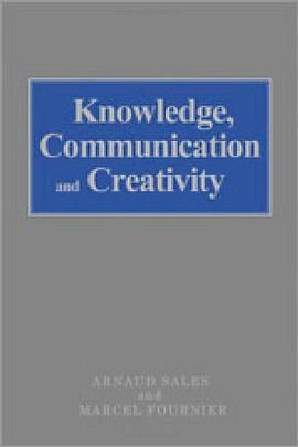 Knowledge, Communication and Creativity
