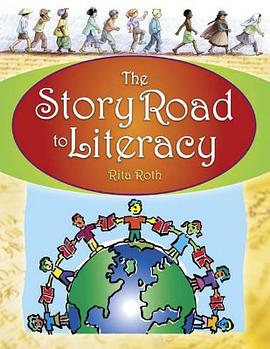 The Story Road to Literacy pdf epub mobi 电子书 下载