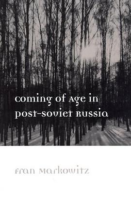 Coming of Age in Post-Soviet Russia pdf epub mobi 电子书 下载