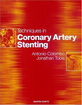 Techniques in Coronary Artery Stenting pdf epub mobi 电子书 下载