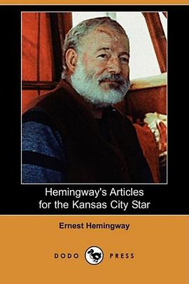 Hemingway's Articles for the Kansas City Star (Dodo Press) pdf epub mobi 电子书 下载