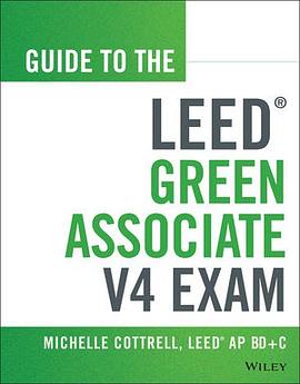 Guide to the LEED Green Associate V4 Exam pdf epub mobi 电子书 下载