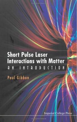 Short Pulse Laser Interactions with Matter pdf epub mobi 下载