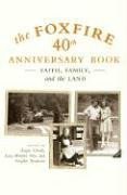 The Foxfire 40th Anniversary Book pdf epub mobi 电子书 下载