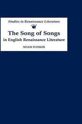 The Song of Songs in English Renaissance Literature pdf epub mobi 电子书 下载
