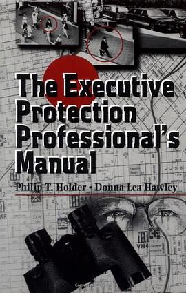 The Executive Protection Professional's Manual pdf epub mobi 电子书 下载