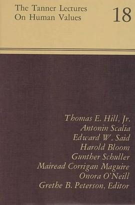 The Tanner Lectures on Human Values 1997 (Tanner Lectures on Human Values) pdf epub mobi 电子书 下载