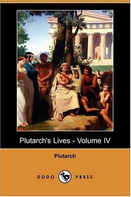 Plutarch's Lives - Volume IV (Dodo Press) pdf epub mobi 电子书 下载