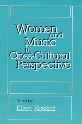 Women and Music in Cross-Cultural Perspective pdf epub mobi 电子书 下载