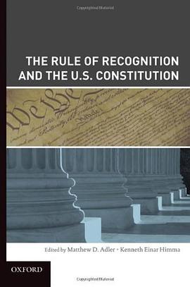 The Rule of Recognition and the U.S. Constitution pdf epub mobi 电子书 下载