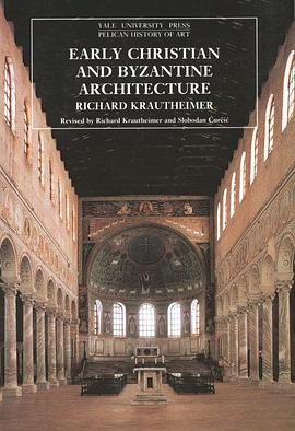 Early Christian and Byzantine Architecture pdf epub mobi 电子书 下载