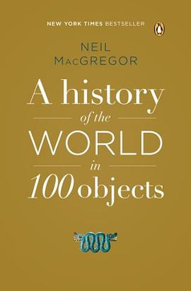 A History of the World in 100 Objects pdf epub mobi 电子书 下载