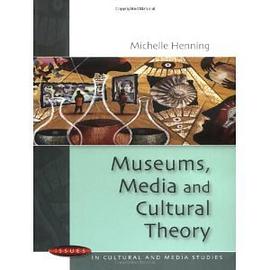 Museums, Media and Cultural Theory