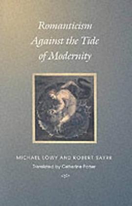 Romanticism Against the Tide of Modernity (Post-Contemporary Interventions) pdf epub mobi 电子书 下载