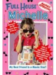 My Best Friend Is a Movie Star Full House Michelle pdf epub mobi 电子书 下载
