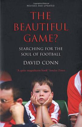 The Beautiful Game?: Searching the Soul of Football pdf epub mobi 电子书 下载
