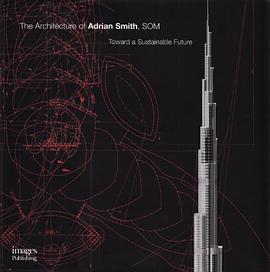 Architecture of Adrian Smith, SOM pdf epub mobi 电子书 下载