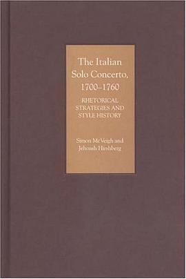 The Italian Solo Concerto, 1700-1760 pdf epub mobi 电子书 下载