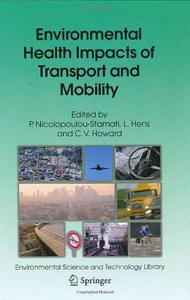 Environmental Health Impacts of Transport and Mobility pdf epub mobi 电子书 下载