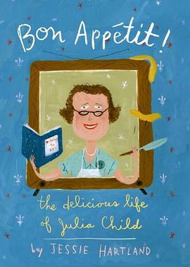Bon Appetit! the Delicious Life of Julia Child pdf epub mobi 电子书 下载