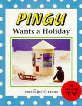 Pingu Wants a Holiday pdf epub mobi 電子書 下載