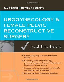 Urogynecology and Female Pelvic Reconstructive Surgery pdf epub mobi 电子书 下载
