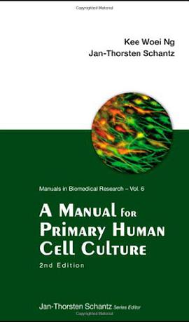 A Manual for Primary Human Cell Culture pdf epub mobi 电子书 下载