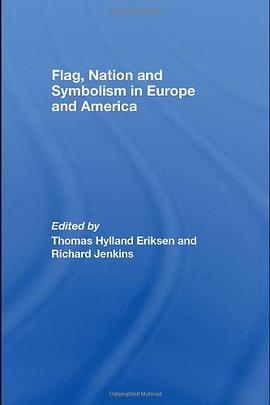 Flag, Nation and Symbolism in Europe and America pdf epub mobi 电子书 下载