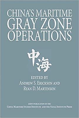China's Maritime Gray Zone Operations pdf epub mobi 电子书 下载