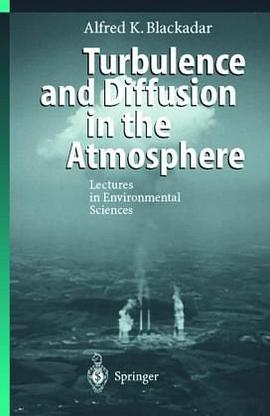 Turbulence and Diffusion in the Atmosphere pdf epub mobi 电子书 下载