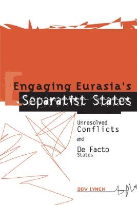 Engaging Eurasia's Separatist States pdf epub mobi 电子书 下载