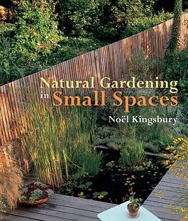 Natural Gardening in Small Spaces pdf epub mobi 电子书 下载