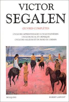 Oeuvres complètes de Victor Segalen, tome 1 pdf epub mobi 电子书 下载