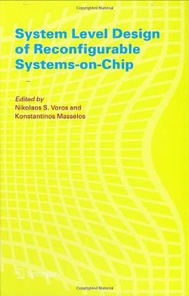 System Level Design of Reconfigurable Systems-on-Chip pdf epub mobi 电子书 下载