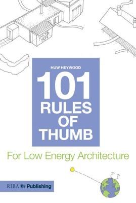 101 Rules of Thumb for Low Energy Architecture pdf epub mobi 电子书 下载