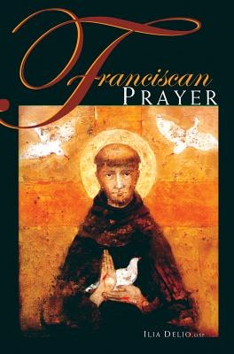 Franciscan Prayer pdf epub mobi 电子书 下载