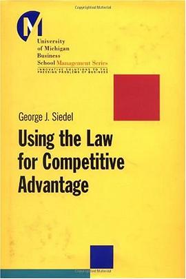 Using the Law for Competitive Advantage (J-B-UMBS Series) pdf epub mobi 電子書 下載