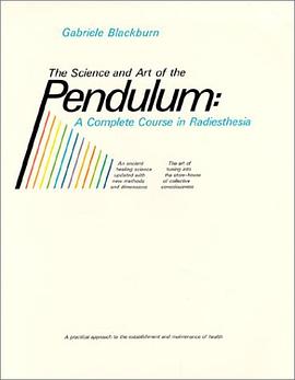 Science and Art of the Pendulum pdf epub mobi 下载