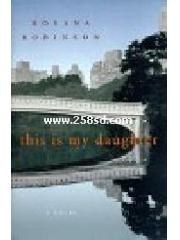This Is My Daughter: A Novel pdf epub mobi 电子书 下载