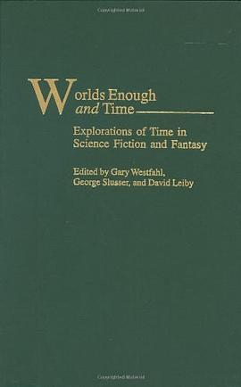 Worlds Enough and Time pdf epub mobi 下载