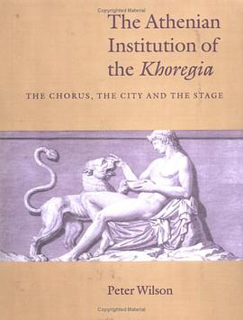 The Athenian Institution of the Khoregia pdf epub mobi 电子书 下载
