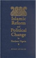 Islamic Reform and Political Change in Northern Nigeria pdf epub mobi 电子书 下载