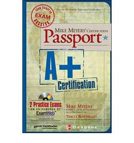 Mike Meyers'' A+ Certification Passport pdf epub mobi 电子书 下载