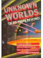 Unknown Worlds: Tales from Beyond pdf epub mobi 电子书 下载
